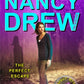 The Perfect Escape: Book Three in the Perfect Mystery Trilogy (Volume 32) (Nancy Drew (All New) Girl Detective)