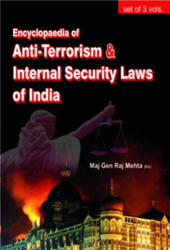 Encyclopaedia of Anti-Terrorism and Security Law in India - 3 Vol. Set - Retail Maharaj
