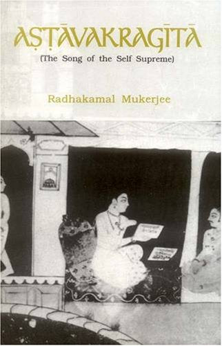 Astavakragita: (The Song of the Self Supreme) the Classical Text of Atmadvaita by Astavakra with an Introductory Essay, Sanskrit Text, English Translation, Annotation and Glossarial Index - Retail Maharaj