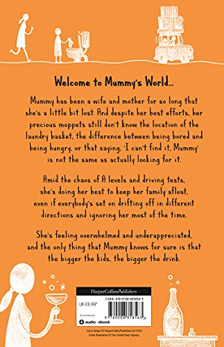 Why Mummy's Sloshed: The latest laugh-out-loud book by the Sunday Times Number One Bestselling Author