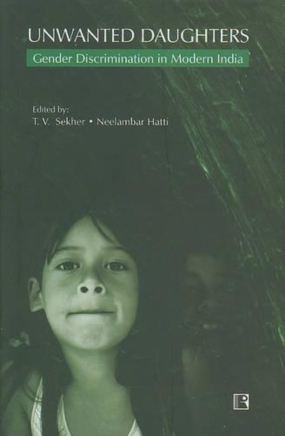 Unwanted Daughters: Gender Discrimination in Modern India
