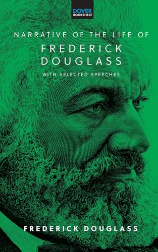 Narrative Of The Life Of Frederick Douglass: With Selected S