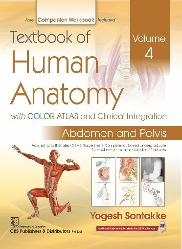 Textbook Of Human Anatomy With Color Atlas And Clinical Integration 2 Vol Set (Vol 3 Lower Limb & Vol 4 Abdomen And Pelvis) With Companion Workbook (Pb 2024)