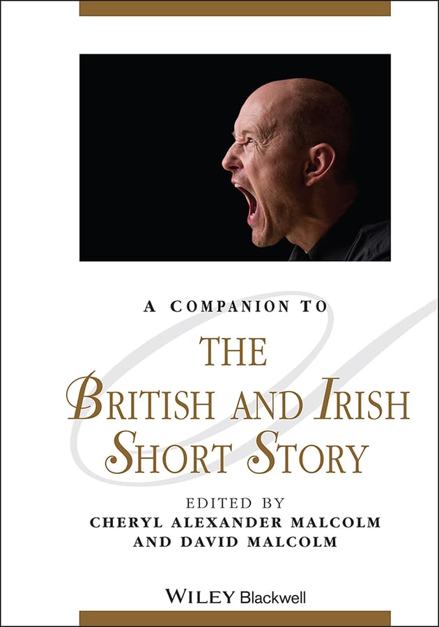 Companion to the British and Irish Short Story: 96 (Blackwell Companions to Literature and Culture)