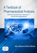 A Textbook of Pharmaceutical Analysis- For First Year B. Pharm Semester - I