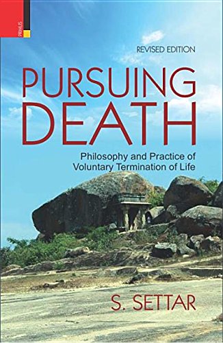 Pursuing Death: Philosophy and Practice of Voluntary Termination of Life (Revised Edition) - Retail Maharaj