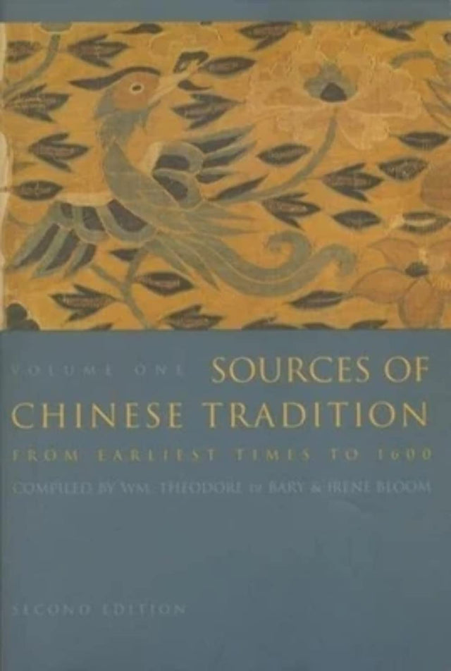Sources of Chinese Tradition: From Earliest Times to 1600 (Introduction to Asian Civilizations) - Retail Maharaj