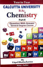 Chemistry Part - II for Calcutta University - Retail Maharaj