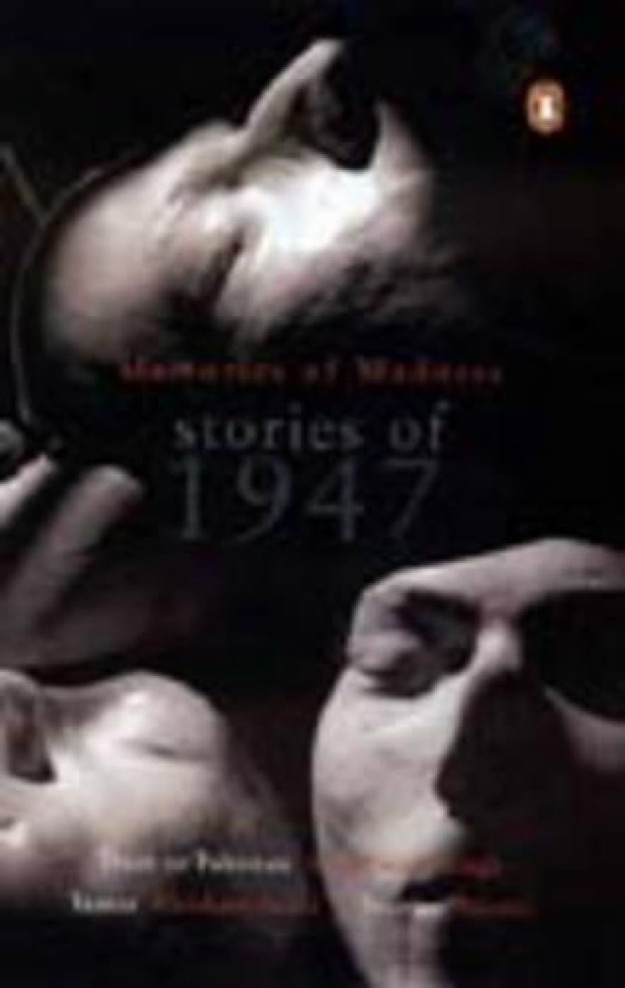 Memories Of Madness: Stories Of 1947 [Paperback] Singh, Khushwant; Sahni, Bhisham and Manto