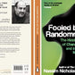 Fooled by Randomness : The Hidden Role of Chance in Life and in the Markets