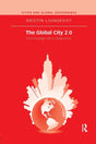 The Global City 2.0: From Strategic Site to Global Actor (Cities and Global Governance) - Retail Maharaj