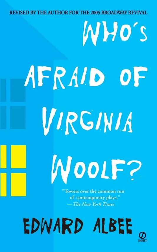 Who's Afraid of VIrginia Woolf ? Albee