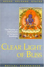 Clear Light Of Bliss: The Practice Of Mahamudra In Vajrayana Buddhism - Retail Maharaj