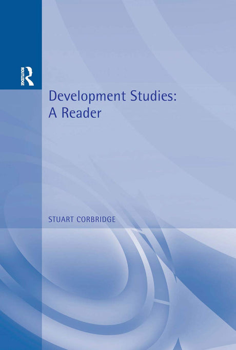 Development Studies: A Reader (Arnold Readers in Geography) - Retail Maharaj