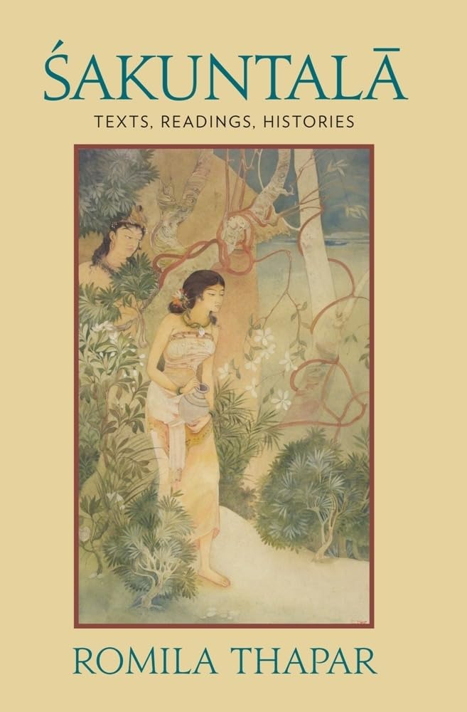 Sakuntala: Texts, Readings, Histories - Retail Maharaj