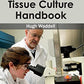 Biomedical Tissue Culture Handbook