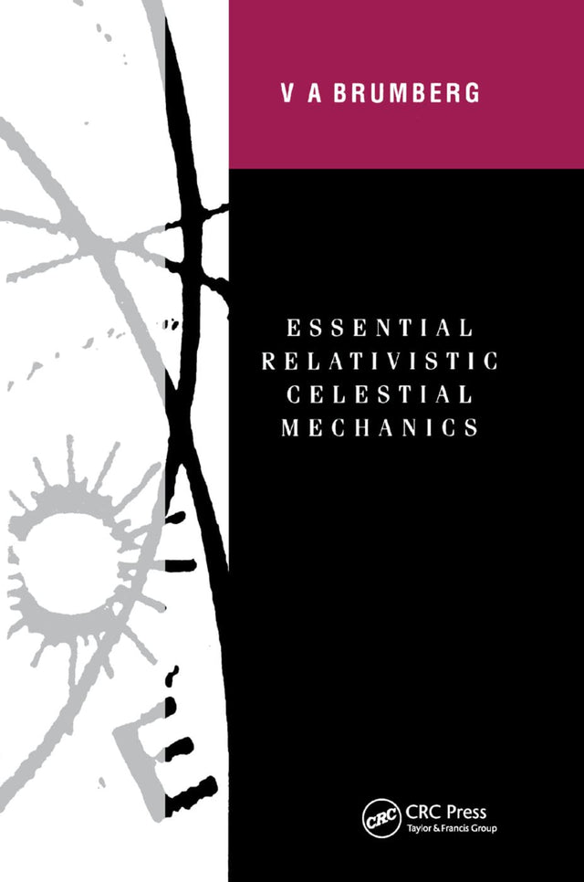 Essential Relativistic Celestial Mechanics - Retail Maharaj