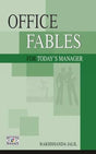 Office Fables For the Today's Manager - Retail Maharaj