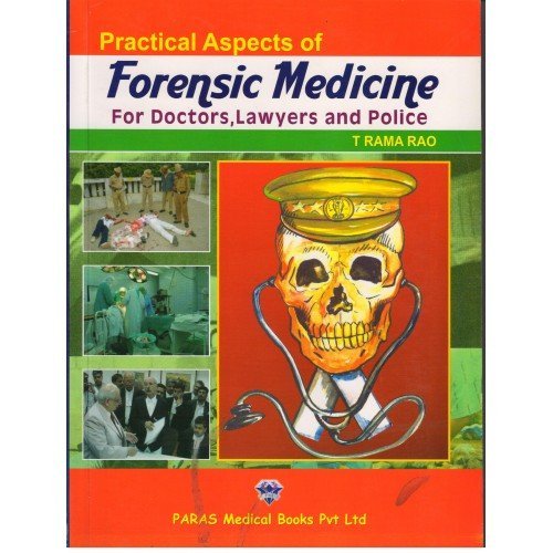 Practical Aspects of Forensic Medicine For Doctors,Lawyers and Police 1/E