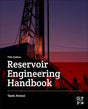 Reservoir Engineering Handbook 5Ed (Hb 2019) - Retail Maharaj