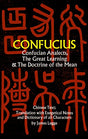 Confucius: Confucian Analects, the Great Learning and the Doctrine of the Mean - Retail Maharaj