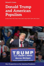 Donald Trump and American Populism (New Perspectives on the American Presidency) - Retail Maharaj