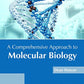 A Comprehensive Approach to Molecular Biology