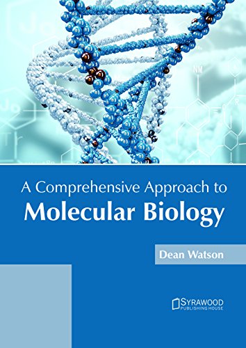 A Comprehensive Approach to Molecular Biology