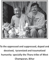 FROM PASTURIZATION TO PAUPERIZATION OF THE THARUS