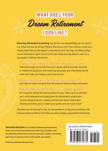 My Retirement, My Way: A Workbook for the Newly Retired to Create Meaning, Set Goals, and Find Happiness