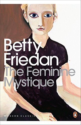 Feminine Mystique (Penguin Modern Classics)