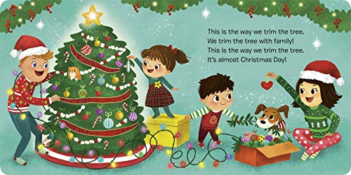 This Is the Way We Trim the Tree: A Christmas Nursery Rhyme