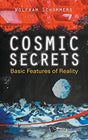 Cosmic Secrets: Basic Features Of Reality - Retail Maharaj