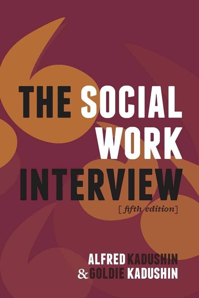 The Social Work Interview: Fifth Edition - Retail Maharaj