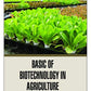 BASIC OF BIOTECHNOLOGY IN AGRICULTURE