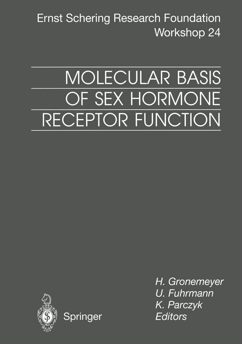 Molecular Basis of Sex Hormone Receptor Function: New Targets for Intervention: 24 (Ernst Schering Foundation Symposium Proceedings)