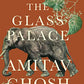 The Glass Palace [Hardcover] Ghosh, Amitav