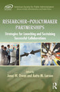 Researcher-Policymaker Partnerships: Strategies for Launching and Sustaining Successful Collaborations (ASPA Series in Public Administration and Public Policy) - Retail Maharaj
