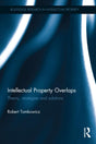 Intellectual Property Overlaps: Theory, strategies, and solutions - Retail Maharaj