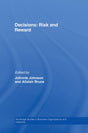 Decisions: Risk and Reward (Routledge Studies in Business Organizations and Networks) - Retail Maharaj