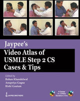 JAYPEE'S VIDEO ATLAS OF USMLE STEP 2 CS CASES & TIPS(8 CASES IN 2 DVDS DURATION 3 HRS)
