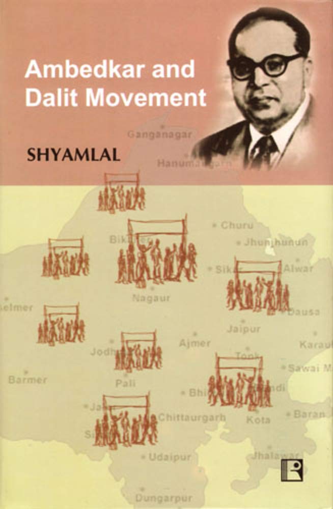 Ambedkar and Dalit Movement: Special Reference to Rajasthan