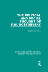 The Political and Social Thought of F.M. Dostoevsky (Routledge Library Editions: Tolstoy and Dostoevsky) - Retail Maharaj