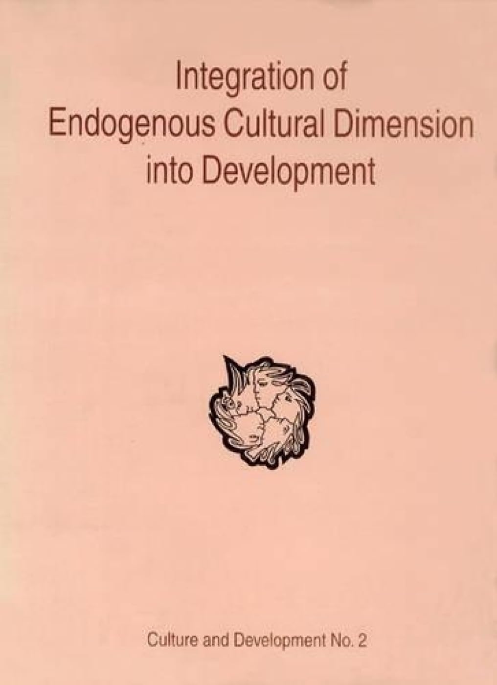 Integration of Endogenouos Cultural Dimension into Development: No.2 (Indira Gandhi National Centre for the Arts, No.2) - Retail Maharaj
