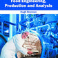 Food Engineering, Production and Analysis