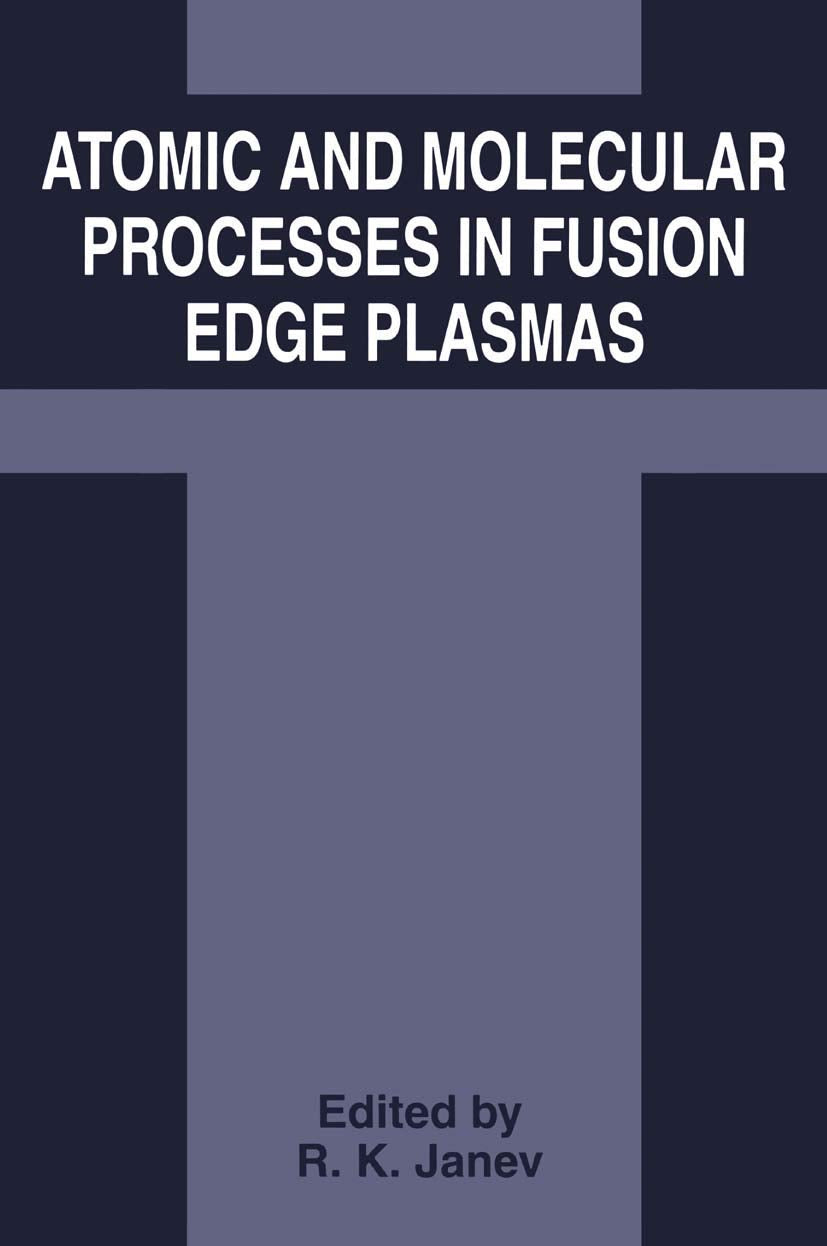 Atomic and Molecular Processes in Fusion Edge Plasmas (NATO Challenges of Modern Society; 19)