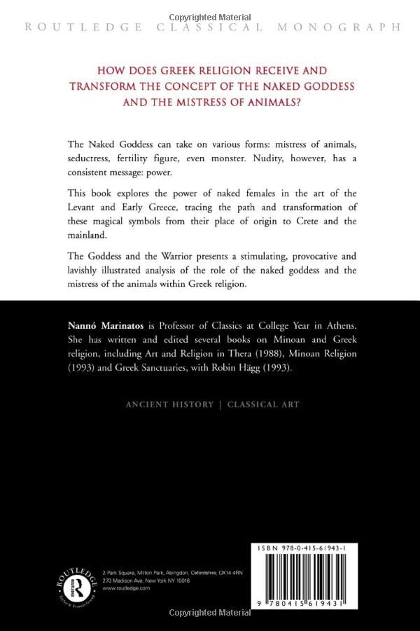 The Goddess and the Warrior: The Naked Goddess and Mistress of the Animals in Early Greek Religion - Retail Maharaj