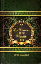 The Literature Of The VIctorina Era - Retail Maharaj