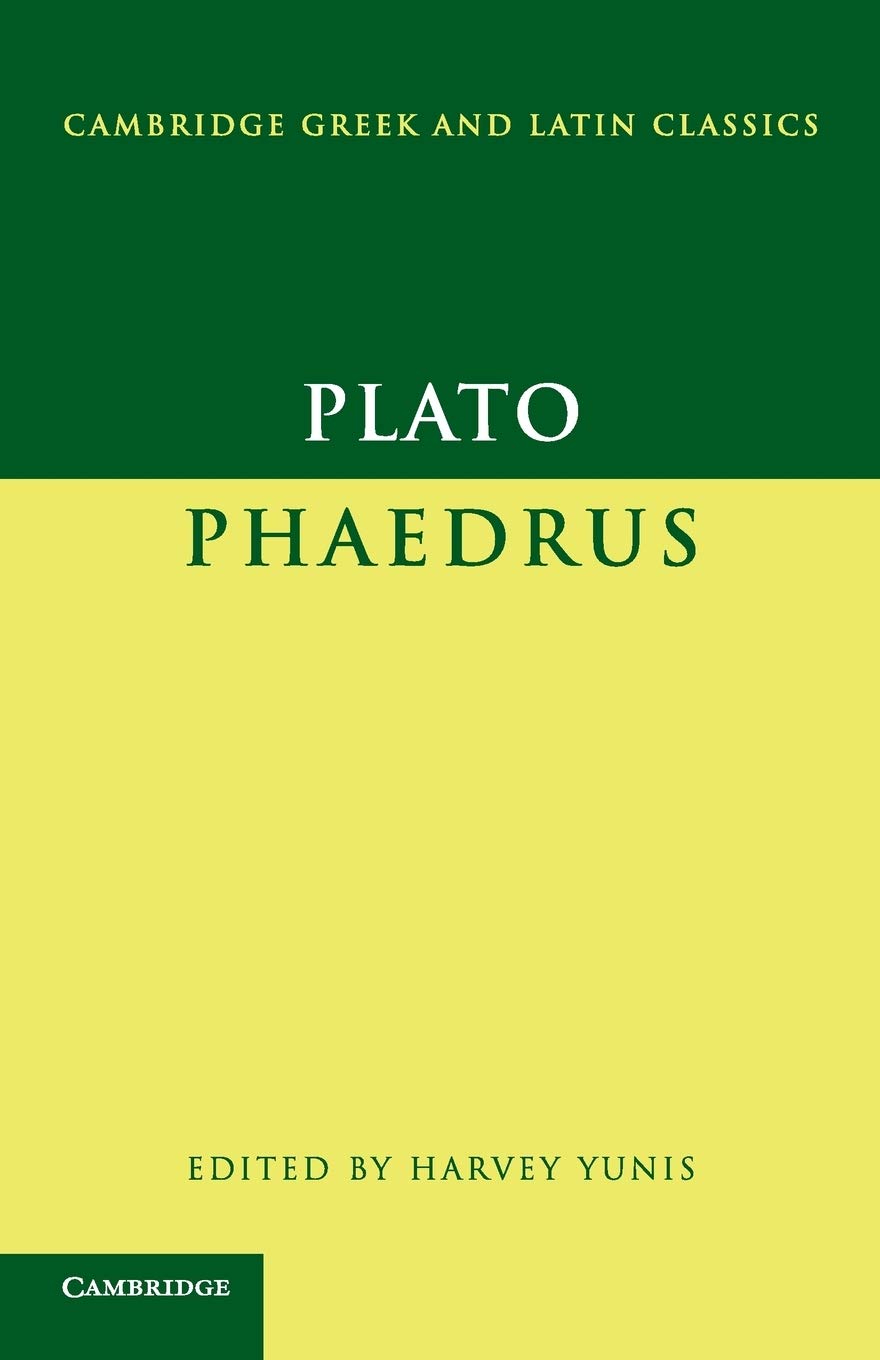 Plato: Phaedrus (Cambridge Greek and Latin Classics)