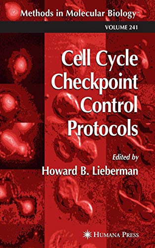 Cell Cycle Checkpoint Control Protocols: 241 (Methods in Molecular Biology)